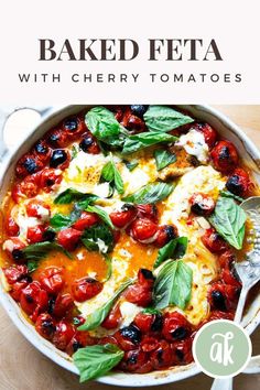 baked feta with cherry tomatoes, basil and mozzarella in a white casserole dish