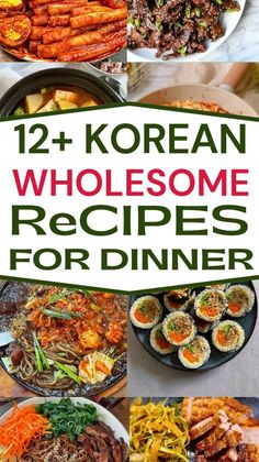 korean wholesome recipes for dinner that are delicious and easy to make with ingredients such as carrots, noodles, meats, and more