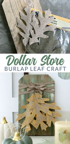 dollar store burlap leaf craft is displayed on a table with candles and other items