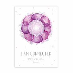 i am connected with the words crown chakra in purple and white on a white background