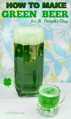 a glass mug filled with green beer next to a cup full of liquid and the words how to make green beer for st patrick's day