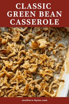 a casserole dish filled with green bean casserole