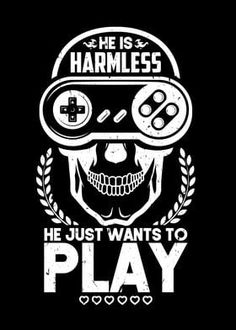 a skull wearing a helmet with the words, he is harmless he just wants to play