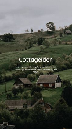 Cottageiden (n.) – a person who regularly participates in a simple agrarian lifestyle that is in harmony with nature. Cottage Background, Describe Feelings, In Harmony With Nature, Harmony With Nature