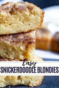 three slices of cinnamon sugar cookie blondies stacked on top of each other with text overlay