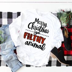 Christmas Outfit Ideas For Family, Merry Christmas Ya Filthy Animal, Filthy Animal, Christmas Custom, Wardrobe Classic, Christmas Tees