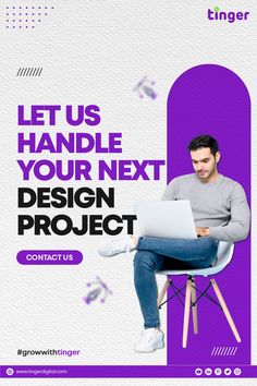 a man sitting in a chair with a laptop on his lap and the caption reads let us handle your next design project contact us