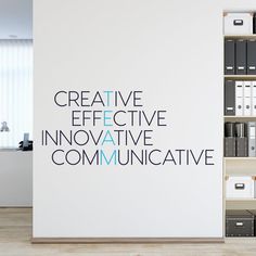 a white wall with the words creative effective innovative communiative on it