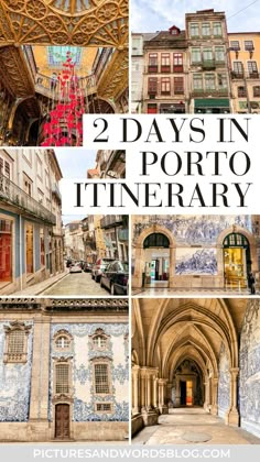 the top three days in porto, italy with text overlay that reads 2 days in port to itinerary