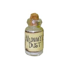 a miniature bottle with the word'mommy dust'written on it