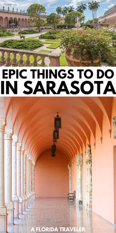 the inside and outside of a palace with text overlay that reads epic things to do in sarasota