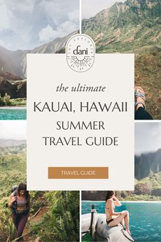 the ultimate kauai, hawaii summer travel guide