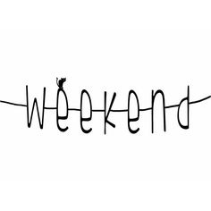 the word weekend written in black ink on a white background