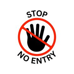 a sign that says stop no entry with a hand in the center and an inscription underneath it