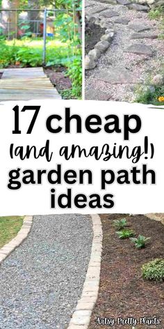 garden path with text overlay that reads 17 cheap and amazing garden path ideas