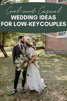 a bride and groom kissing with the words cool and casual wedding ideas for low - key couples