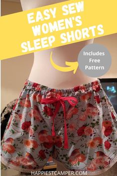 a mannequin wearing shorts with the words easy sew women's sleep shorts