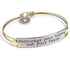 "Encourage your hopes, not your fears - Hope is the feeling that you'll eventually receive what you want or need. Hope requires faith and trust. Fear causes negative expectations, worry and doubt. Make your choices to encourage your hopes, not your fears. Inspirational message bracelets transmit good vibes and inspire positive energy. Wear them to amplify determination, self-affirmation and to sustain hope and perseverance. As a gift, each imparts a truism for keeping the faith and broadening yo Encouragement Jewelry, Message Bracelets, Quote Bracelet, Motivational Bracelets, Bracelet Message, Embrace Imperfections, Bracelet Quotes, Enjoy The Journey, Message Bracelet