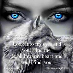 a woman's face with blue eyes and the words look into my eyes and you'll find me