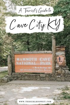 a sign for mammoth cave national park with the words, a tourist's guide to cave city ky