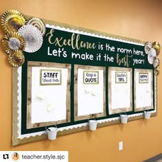 a bulletin board on the wall that says, excellence is the norm here let's make the best year