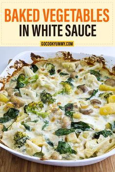 baked vegetables in white sauce with text overlay