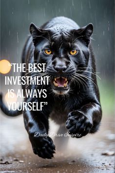 a black panther running in the rain with an inspirational quote on it's side