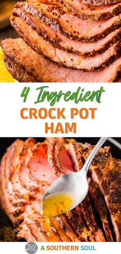 the four ingredient crock pot ham is shown in this collage with text overlay