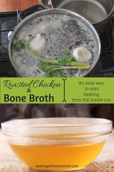 broccoli and bone broth in a pot on the stove with text reading roasted chicken and bone broth an easy way to start health from the inside out