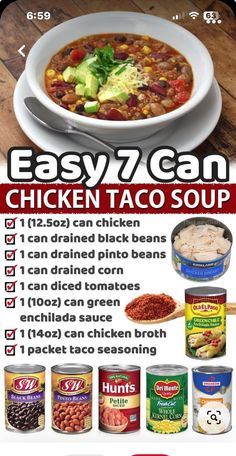 an advertisement for easy 7 can chicken taco soup with instructions to make it in the microwave