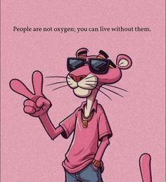 a pink rat with sunglasses on it's head giving the peace sign and saying people are not oxygen, you can live without them