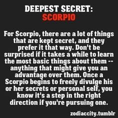 the text reads, deepest secret scorpio there are lots of things that are kept