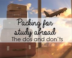 suitcases stacked on top of each other with the words packing for study around the do's and don'ts