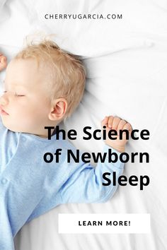 a baby sleeping on top of a bed with the words, the science of newborn sleep