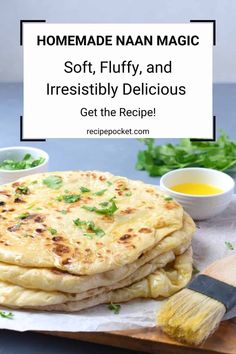 homemade naan magic soft, fluffy, and irestfully delicious get the recipe