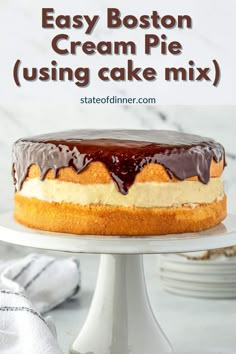 an easy boston cream pie using cake mix on a white cake stand with the title text overlay