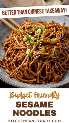 a plate full of sesame noodles with chopsticks on the side and text that reads better than chinese takeaway budget friendly sesame noodles