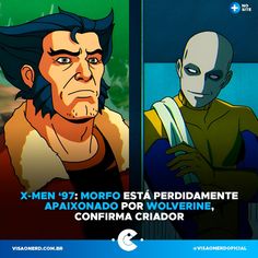 an image of two cartoon characters with the caption x - men's morpo est perdemente apaionda por wolverine, confirma crador