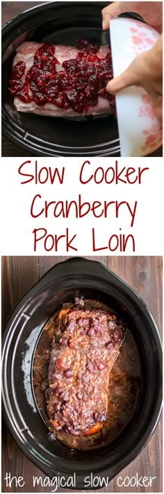 slow cooker cranberry pork loin is the best way to cook it