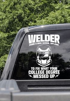 welder is using a high school diploma to fix what your college degree messed up