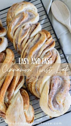 cinnamon twists on a cooling rack with text overlay that reads easy and fast cinnamon twist loaves