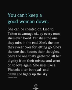 a poem written in black and white with the words you can't keep a good woman down