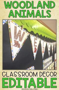 the classroom decor editable for woodland animals is shown in green and white with an animal theme