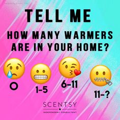 the text tell me how many warmers are in your home? is shown above five emoticions