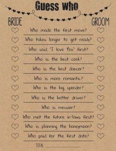 a piece of paper with words on it that say, guess who bride is the first move?