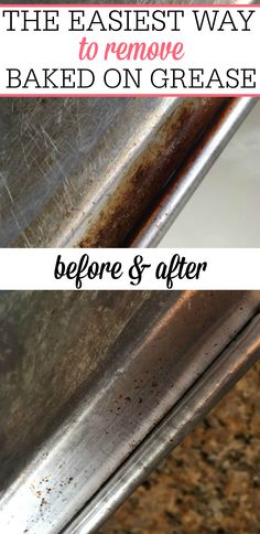 the best way to remove baked on grease before and after