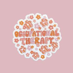 A fun and floral sticker that shows off your love of and for occupational therapy! Originally created for my incredible OT friend (groovy vibes were her wishes) and now available for everyone. Includes an orange/pink/coral color palette, some checkerboard patterned flowers, and hand-drawn type. Great for you or as a gift for the occupational therapist in your life.  This is a matte, high-quality vinyl sticker that is weather resistant. Occupational Therapist Aesthetic, Occupational Therapy School, Coral Color Palette, Occupational Therapy Schools, Coral Colour Palette, Sticker Inspo, Groovy Vibes, Hand Drawn Type, Floral Stickers