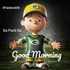 a green bay packers cartoon character with the words go pack go good morning