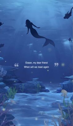 an ocean scene with two mermaids swimming in the water and a quote written on it