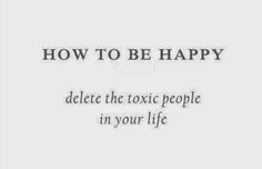 the words how to be happy delect the exotic people in your life